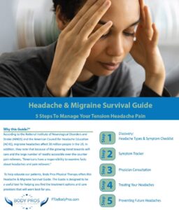 picture of the Body Pros Headache and Migraine Survival Guide, explaining what types of headaches respond to physical therapy.